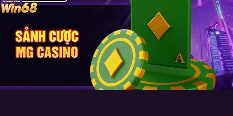 MG Casino Win68 là gì?