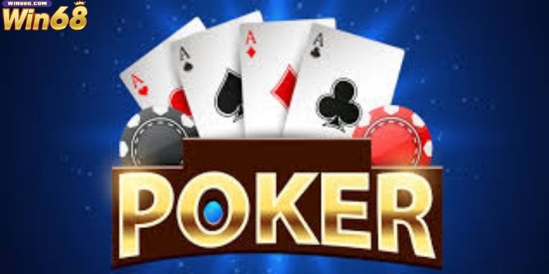 Tìm hiểu về Poker - Trò chơi bài đổi thưởng hấp dẫn
