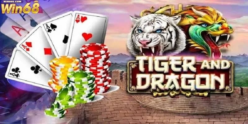 Rồng Hổ Win68 – Luật Chơi Và Bí Quyết Tối Ưu Chiến Thắng