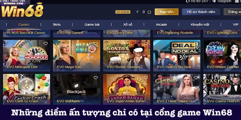 Những điểm ấn tượng chỉ có tại cổng game Win68