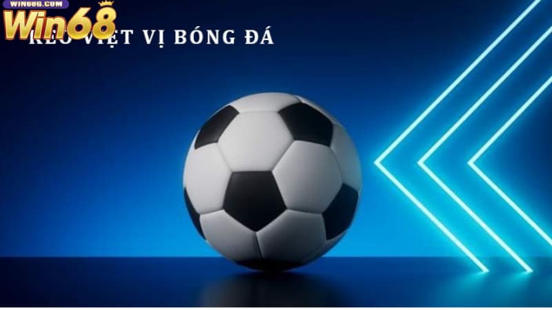 Khái quát cơ bản về các loại kèo việt vị